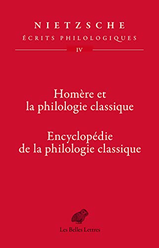Homere Et La Philologie Classique: Encyclopedie De La Philologie Classique. Ecrits Philologiques (4)